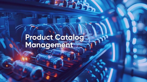 Product Catalog Management— Why It is Essential for Retail & eCommerce Success