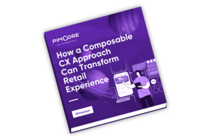 How Composable CX Approach Can Transform Retail Experience